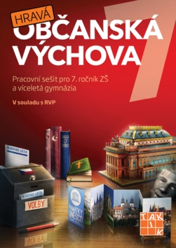 Kniha: Hravá občanská výchova 7 - Pracovní sešit pro 7. ročník ZŠ a víceletá gymnázia - 1. vydanie