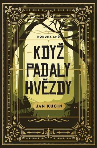 Kniha: Když padaly hvězdy - 1. vydanie - Jan Kucin