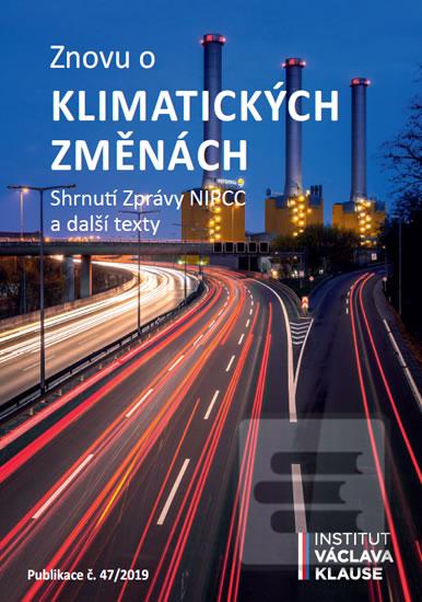 Kniha: Znovu o klimatických změnách - Shrnutí z - Shrnutí Zprávy NIPCC a další texty - 1. vydanie
