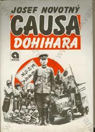 Kniha: Causa Dohihara - 1. vydanie - Josef Novotný