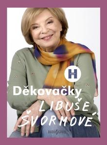 Kniha: Děkovačky Libuše Švormové - Libuše Švormová; Patrik Rozehnal
