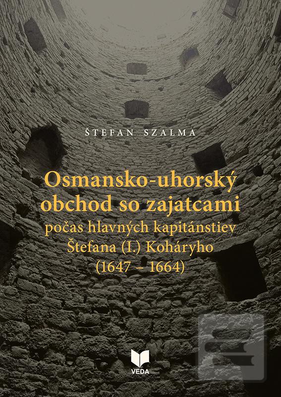 Osmansko-uhorský obchod… (Štefan Szalma)