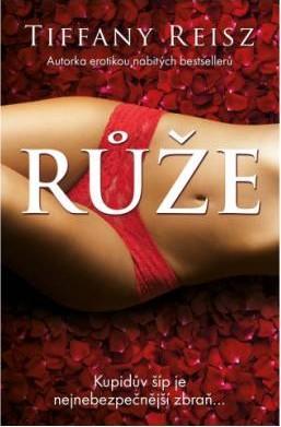 Kniha: Růže - Rudá (2.díl) - 1. vydanie - Tiffany Reiszová