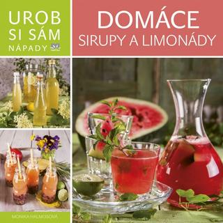 Kniha : Domáce sirupy a limonády - Urob si sám - Urob si sám Nápady - 1. vydanie