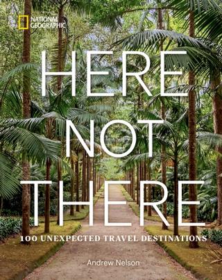 Kniha: Here Not There - Andrew Nelson