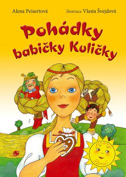 Kniha: Pohádky babičky Kuličky - 1. vydanie - Alena Peisertová