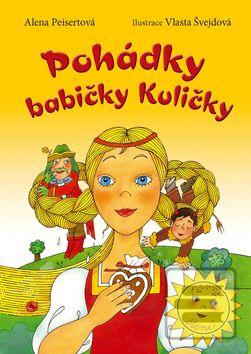Kniha: Pohádky babičky Kuličky - 1. vydanie - Alena Peisertová