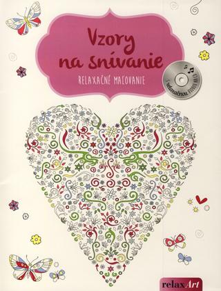 Kniha: Vzory na snívanie - relaxačné maľovanie+CD - 1. vydanie