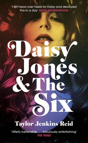 Kniha: Daisy Jones and The Six - Taylor Jenkins Reid