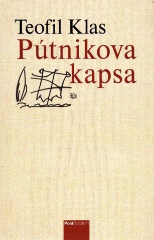 Kniha: Pútnikova kapsa - 1. vydanie - Teofil Klas