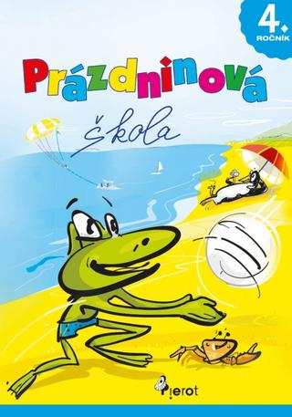 Kniha: Prázdninová škola 4. ročník - 1. vydanie - Petr Šulc