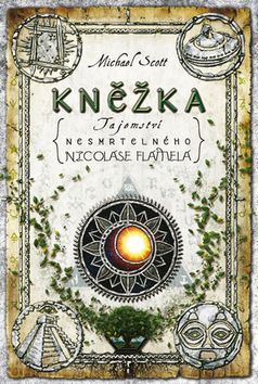 Kniha: Kněžka - Tajemství nesmrtelného Nicolase Flamela 6 - Tajemství nesmrtelného Nicolase Flamela - 2. vydanie - Michael Scott