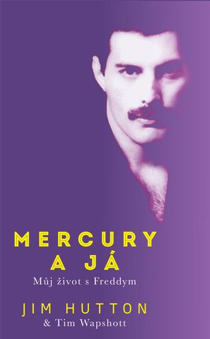 Kniha: Mercury a já - Jim Hutton, Tim Wapshott