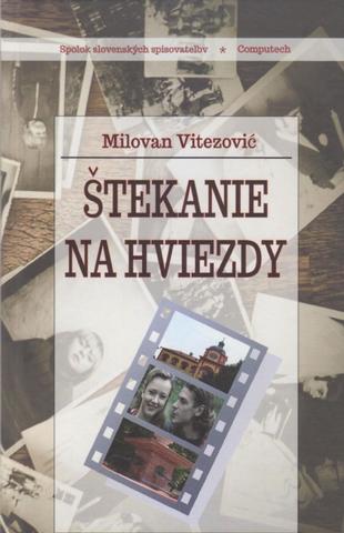 Kniha: Štekanie na hviezdy - 1. vydanie - Milovan Vitezović