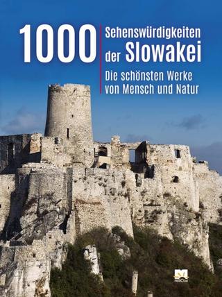 Kniha: 1000 Sehenswurdigkeiten der Slowakei, 2. vydanie - Ján Lacika