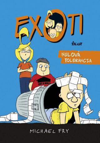 Kniha: Exoti: Nulová tolerancia - Exoti 2 - Michael Fry