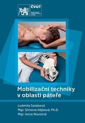 Kniha: Mobilizační techniky v oblasti páteře - Ludmila Salabová; Simona Hájková; Irena Novotná