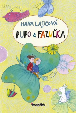 Kniha: Pupo a Fazuľka - 1. vydanie - Hana Lasicová