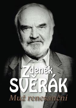 Kniha: Zdeněk Svěrák - Muž renesanční - Dana Čermáková