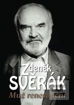 Kniha: Zdeněk Svěrák - Muž renesanční - Dana Čermáková