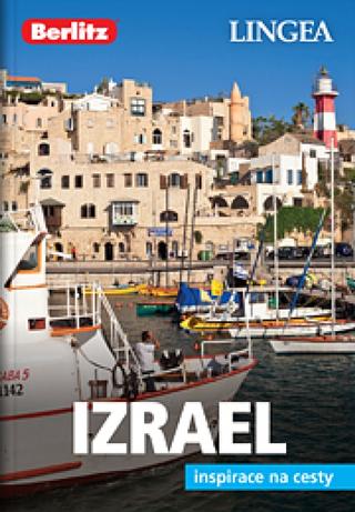Kniha: LINGEA CZ - Izrael - inspirace na cesty (Berlitz) - Inspirace na cesty - 1. vydanie - kolektiv