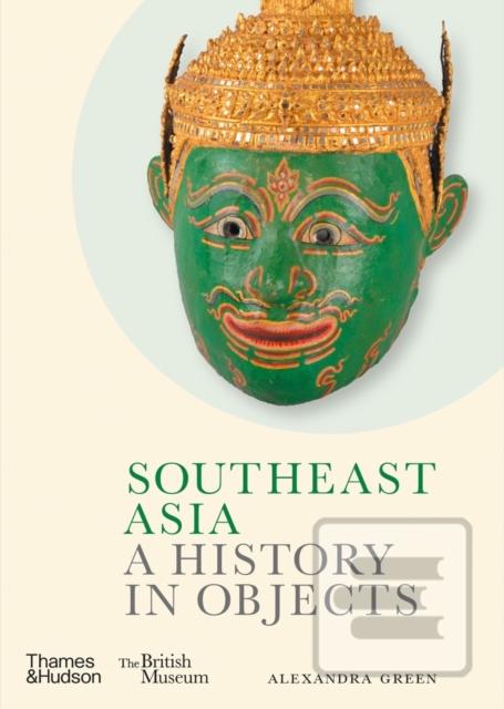 Southeast Asia: A Histor…