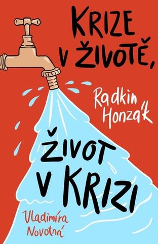 Kniha: Krize v životě, život v krizi - 2. vydanie - Radkin Honzák, Vladimíra Novotná