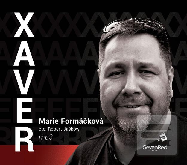 audiokniha: Xaver - CDmp3 (Čte Robert Jašków) - 1. vydanie - Marie Formáčková
