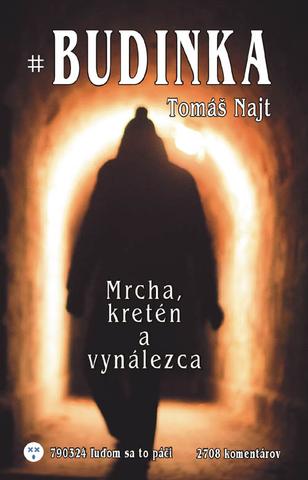 Kniha: Budinka - Mrcha, kretén a vynálezca - 1. vydanie - Tomáš Najt