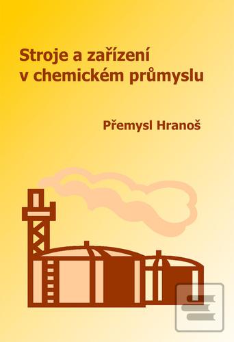 Stroje a zařízení v chem… (Přemysl Hranoš)