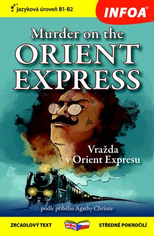Kniha: Murder on the Orient Express/Vražda v Orient Expresu - zrcadlový text středně pokročilí