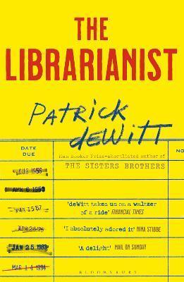 Kniha: The Librarianist - 1. vydanie - Patrick deWitt