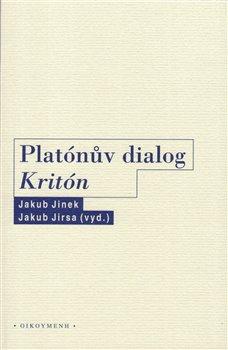 Kniha: Platónův dialog Kritón - Jakub Jinek
