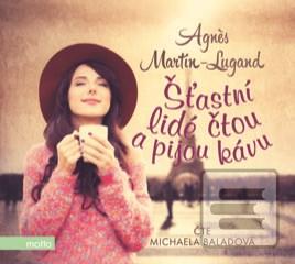 CD audio: Šťastní lidé čtou a pijou kávu (audiokniha) - Čte Michaela Baladová - 1. vydanie - Agnes Martin-Lugand