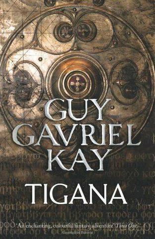 Kniha: Tigana - 1. vydanie - Guy Gavriel Kay