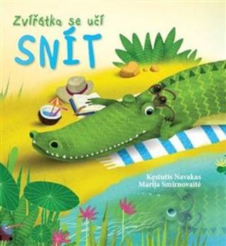 Kniha: Zvířátka se učí snít - Kęstutis Navakas
