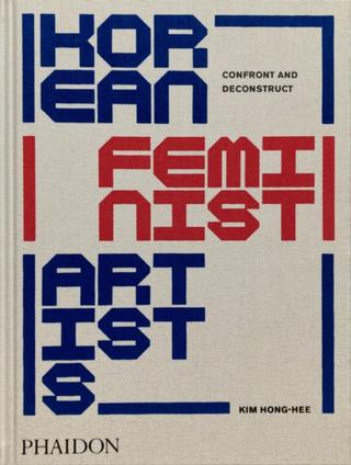 Kniha: Korean Feminist Artists - Kim Hong-hee,Kim Hyesoon