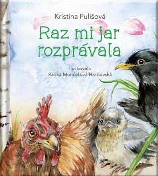 Kniha: Raz mi jar rozprávala - Kristína Pulišová