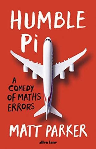 Kniha: Humble Pi: A Comedy of Maths Errors