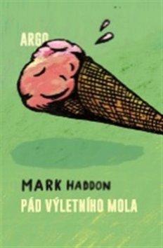 Kniha: Pád výletního mola - Mark Haddon
