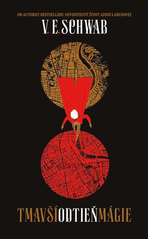 Kniha: Tmavší odtieň mágie (Odtiene mágie 1) - Victoria Schwab
