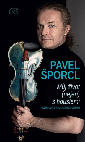 Kniha: Můj život (nejen) s houslemi - Rozhovor s Václavem Žmolíkem - 1. vydanie - Václav Žmolík