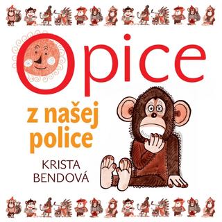 audiokniha: Audiokniha - Opice z našej police (MP3 na CD) - 1. vydanie - Krista Bendová