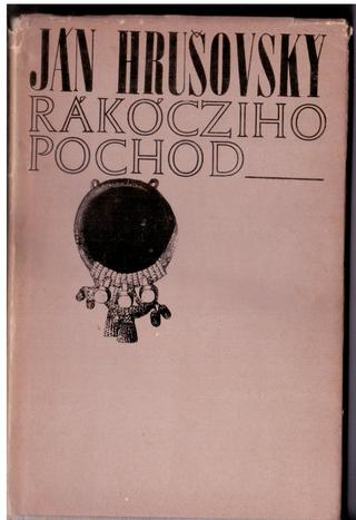 Kniha: Rákócziho pochod (antikvariát) - Ján Hrušovský
