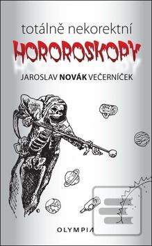 Kniha: Totálně nekorektní horoskopy - 1. vydanie - Jaroslav Novák Večerníček