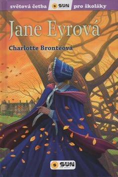 Kniha: Jana Eyrová - 1. vydanie - Charlotte Brontëová