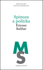 Kniha: Spinoza a politika - Étienne Balibar