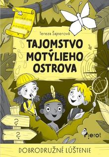 Kniha: Tajomstvo motýlieho ostrova - 1. vydanie - Tereza Šajnerová