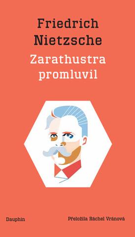 Kniha: Zarathustra promluvil - Friedrich Nietzsche