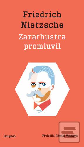 Kniha: Zarathustra promluvil - 1. vydanie - Friedrich Nietzsche